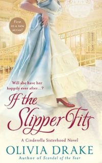 If the Slipper Fits - OLIVIA DRAKE