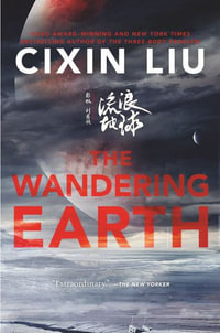 The Wandering Earth - Cixin Liu