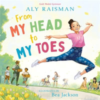 From My Head to My Toes - Aly Raisman