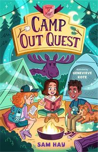 Camp Out Quest : Agents of H.E.A.R.T. - Sam Hay