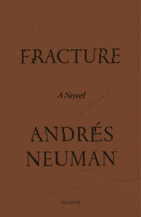 Fracture - Andrés Neuman