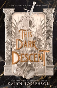 This Dark Descent : A This Dark Descent Novel - Kalyn Josephson