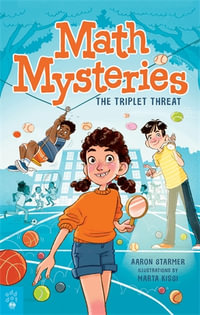 Math Mysteries : The Triplet Threat - Aaron Starmer