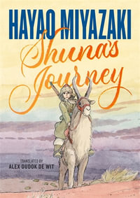 Shuna's Journey - Hayao Miyazaki