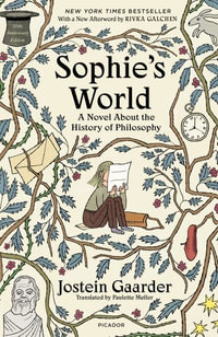 Sophie's World : A Novel about the History of Philosophy (30th Anniversary Edition) - Jostein Gaarder