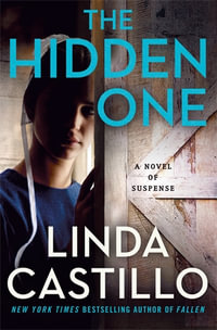 The Hidden One : A Novel of Suspense - Linda Castillo