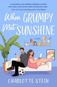 When Grumpy Met Sunshine - Charlotte Stein