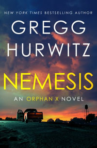 Nemesis : An Orphan X Novel - Gregg Hurwitz