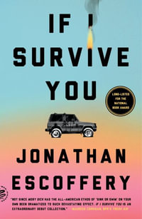 If I Survive You - Jonathan Escoffery