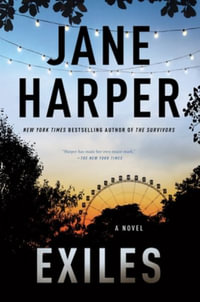 Exiles : A Novel - Jane Harper