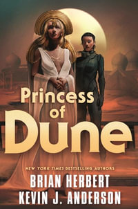 Princess of Dune : Dune - Brian Herbert