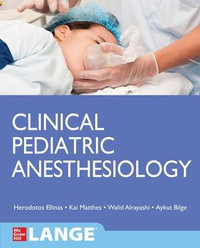 Clinical Pediatric Anesthesiology : Lange - Kai Matthes