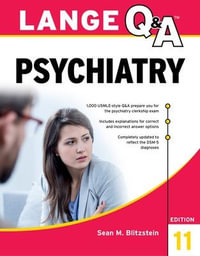 Lange Q &A Psychiatry, 11th Edition : Lange - Sean M. Blitzstein