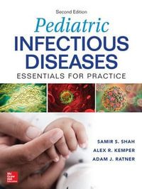 Pediatric Infectious Diseases : Essentials for Practice, 2nd Edition - Samir S. Shah