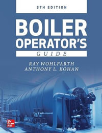 Boiler Operator's Guide, 5E - Ray Wohlfarth