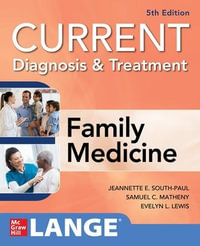 CURRENT Diagnosis & Treatment in Family Medicine : 5th edition - Jeannette E. South-Paul