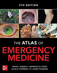 Atlas of Emergency Medicine : 5th Edition - Kevin J. Knoop