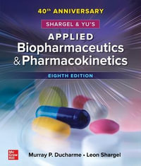 Shargel and Yu's Applied Biopharmaceutics & Pharmacokinetics : 8th edition - Murray P. Ducharme