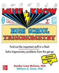 Must Know High School Trigonometry - Sandra Luna McCune