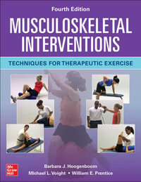 Musculoskeletal Interventions : Techniques for Therapeutic Exercise 4th Edition - Barbara J. Hoogenboom