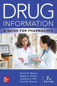 Drug Information : A Guide for Pharmacists 7th Edition - Patrick M. Malone