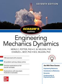 Schaum's Outline of Engineering Mechanics Dynamics : 7th Edition - Merle C. Potter