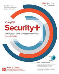 CompTIA Security+ Certification Study Guide : 4th Edition (Exam SY0-601) - Glen E. Clarke