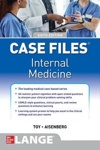 Case Files Internal Medicine : 6th Edition - Eugene C. Toy