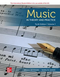 ISE Music in Theory and Practice Volume 1 : 10th Edition - Bruce Benward
