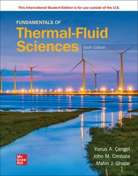 Fundamentals of Thermal-Fluid Sciences : 6th Edition - Yunus A. Cengel