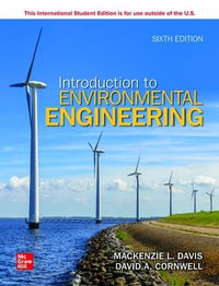 Introduction to Environmental Engineering : 6th Edition - Mackenzie L. Davis