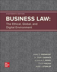 Business Law : The Ethical, Global, and Digital Environment - Jamie Darin Prenkert