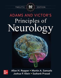 Adams and Victor's Principles of Neurology, Twelfth Edition : Adams and Victors Principles of Neurology - Allan H. Ropper