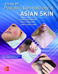 Atlas of Pediatric Dermatology in Asian Skin - Mark Jean Aan Koh