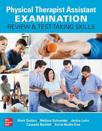 Physical Therapist Assistant Examination Review and Test-Taking Skills - Mark Dutton