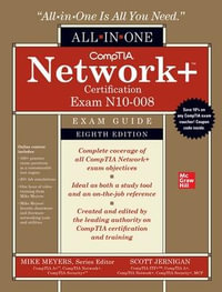 CompTIA Network+ Certification All-in-One Exam Guide (Exam N10-008) : 8th edition - Mike Meyers