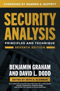 Security Analysis, Seventh Edition : Principles and Techniques - Benjamin Graham