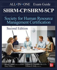 SHRM-CP/SHRM-SCP Certification All-In-One Exam Guide, Second Edition : All-In-One - Beverly Dance