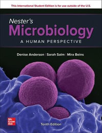 Nester's Microbiology : A Human Perspective, 10th Edition - Denise G. Anderson