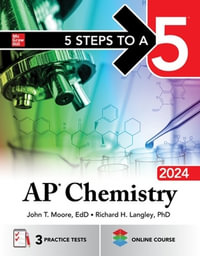 5 Steps to a 5 : AP Chemistry 2024 - John T. Moore