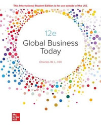 Global Business Today : 12th Edition - Charles W. L. Hill