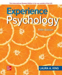 ISE Experience Psychology : 5th edition - Laura A. King
