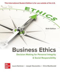 Business Ethics ISE : 6th Edition - Laura P. Hartman