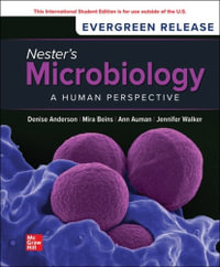 Nester's Microbiology : 11th Edition - A Human Perspective: 2024 Release ISE - Denise Anderson