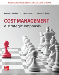 Cost Management : 10th Edition - A Strategic Emphasis ISE - Edward Blocher