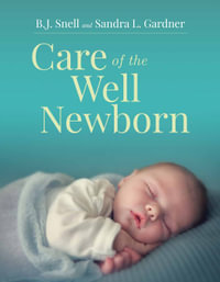 Care of the Well Newborn - BJ Snell