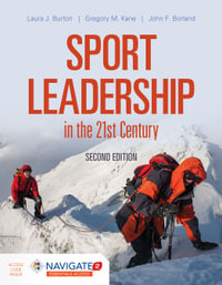 Sport Leadership In The 21St Century - Laura J. Burton