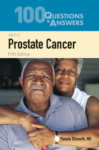 100 Questions & Answers About Prostate Cancer - Pamela Ellsworth