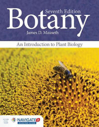 Botany : 7th Edition - An Introduction to Plant Biology - James D. Mauseth