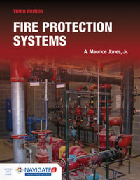 Fire Protection Systems : 3rd Edition - A. Maurice Jones Jr.